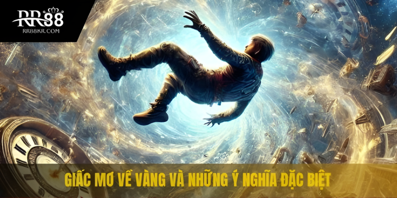 Nằm Mơ Thấy Vàng Là Số Mấy? Đánh Gì Để Ăn Lớn