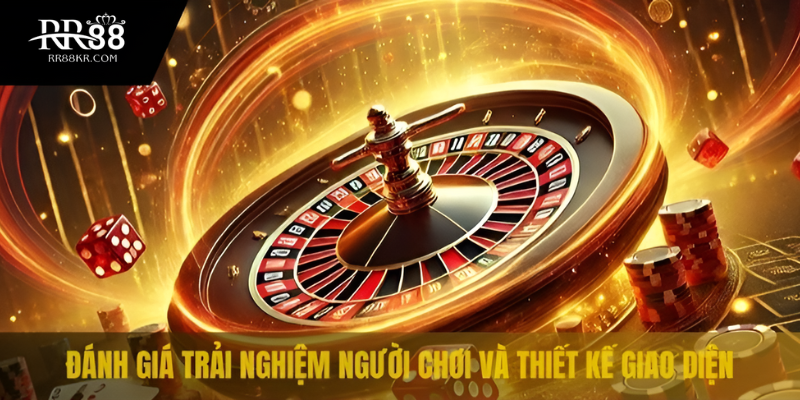 Đánh giá trải nghiệm người chơi và thiết kế giao diện